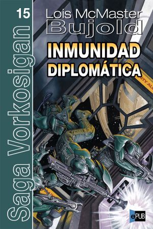 [Vorkosigan Saga (Publication Order) 13] • Inmunidad diplomática